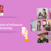 The Evolution of Influencer Advertising and marketing