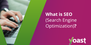 What’s search engine optimization? • search engine optimization for learners • Yoast