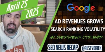 Google Earnings Report, Rating Volatility, AI Overviews Hurt Clicks, Search Advertisements Develop & Extra