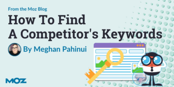 How To Discover A Competitor’s Key phrases — Subsequent Stage