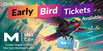 MozCon Early Chook Tickets Are Reside: Solely 200 Out there!