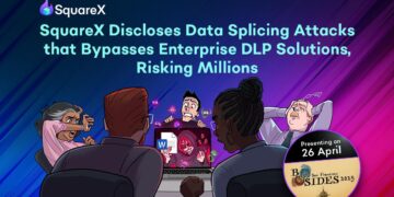 SquareX to Uncover Knowledge Splicing Assaults at BSides San Francisco, A Main DLP Flaw that Compromises Knowledge Safety of Tens of millions