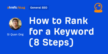 Find out how to Rank for a Key phrase (8 Steps)