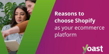 What’s Shopify and why select it as your ecommerce platform? • Yoast