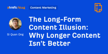 Why Longer Content material Is not Higher