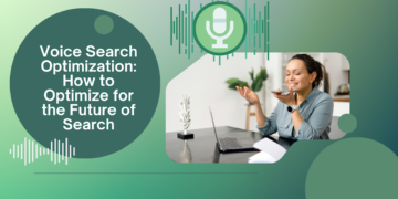 Voice Search Optimization: How one can Optimize for the Way forward for Search