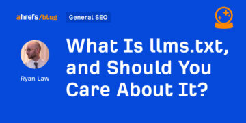 What Is llms.txt, and Ought to You Care About It?