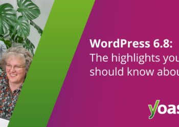 The highlights you need to find out about • Yoast