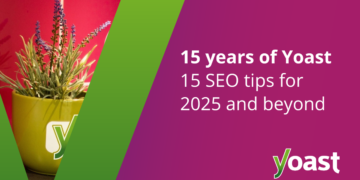 15 search engine optimisation ideas for 2025 and past • Yoast