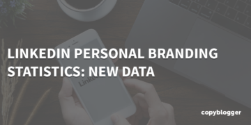 LinkedIn Private Branding Statistics: New Knowledge 