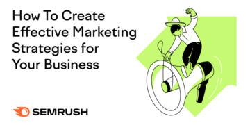 How one can Create Efficient Advertising Methods for Your Enterprise