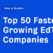 High 50 Quickest-Rising EdTech Firms