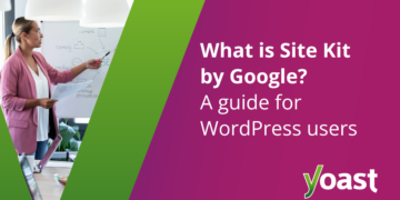What’s Website Equipment by Google? A information for WordPress customers • Yoast