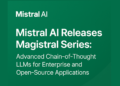Mistral AI Releases Magistral Sequence: Superior Chain-of-Thought LLMs for Enterprise and Open-Supply Functions
