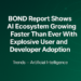 BOND 2025 AI Traits Report Reveals AI Ecosystem Rising Quicker than Ever with Explosive Consumer and Developer Adoption