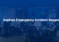 Sophos Emergency Incident Response is now accessible – Sophos Information