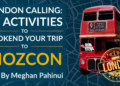 15 Actions to Bookend Your Journey to MozCon London