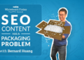 web optimization Content material Has a Packaging Drawback — Whiteboard Friday