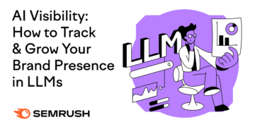 Tips on how to Observe & Develop Your Model Presence in LLMs