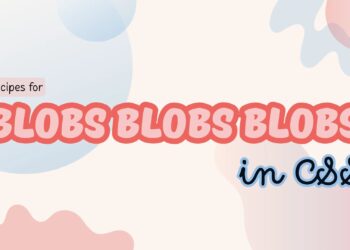 CSS Blob Recipes | CSS-Tips