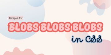 CSS Blob Recipes | CSS-Tips
