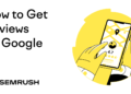 9 Methods to Get Extra Google Evaluations for Your Enterprise