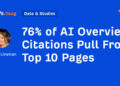 76% of AI Overview Citations Pull From Prime 10 Pages