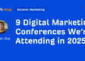 9 Digital Advertising Conferences We’re Attending in 2025