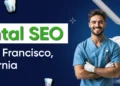 Dental search engine optimisation in San Francisco, California