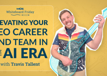 Elevating Your search engine optimization Profession and Staff within the AI Period — Whiteboard Friday