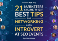 21 Entrepreneurs Share Their Finest Suggestions for Networking as an Introvert at search engine optimization Occasions