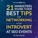 21 Entrepreneurs Share Their Finest Suggestions for Networking as an Introvert at search engine optimization Occasions