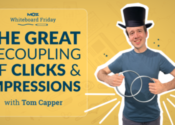 The Nice Decoupling of Clicks and Impressions — Whiteboard Friday