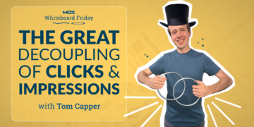 The Nice Decoupling of Clicks and Impressions — Whiteboard Friday
