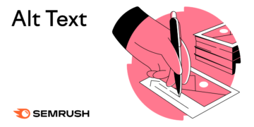 What Is Alt Textual content? Why It Issues & How one can Write It