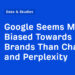 Google Appears Extra Biased In the direction of Massive Manufacturers Than ChatGPT and Perplexity
