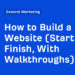 Construct a Web site (Begin to End, With Walkthroughs)