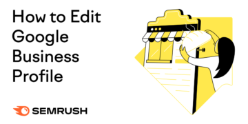 Tips on how to Edit Your Google Enterprise Profile & Stand Out