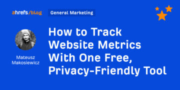 How one can Monitor Web site Metrics With One Free, Privateness-Pleasant Instrument