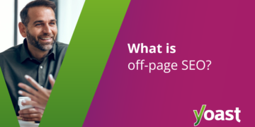 What’s off-page web optimization? • web optimization for learners • Yoast