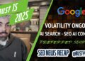 Google Volatility Continues, Most popular Sources, Website Hack Demolishes Visitors & Google On AI