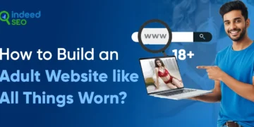 Tips on how to Construct an Grownup Web site like All Issues Worn?