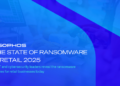 The State of Ransomware in Retail 2025 – Sophos Information