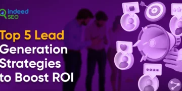 Prime 5 Lead Era Methods to Increase ROI