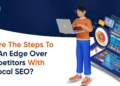 Steps to Acquire an Edge Over Rivals With Native search engine marketing
