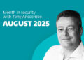 This month in safety with Tony Anscombe – August 2025 version