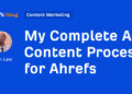 My Full AI Content material Course of for Ahrefs