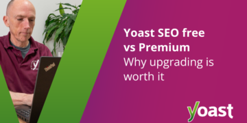 why upgrading is value it • Yoast