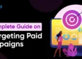 A Full Information on Retargeting Paid Campaigns