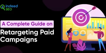 A Full Information on Retargeting Paid Campaigns